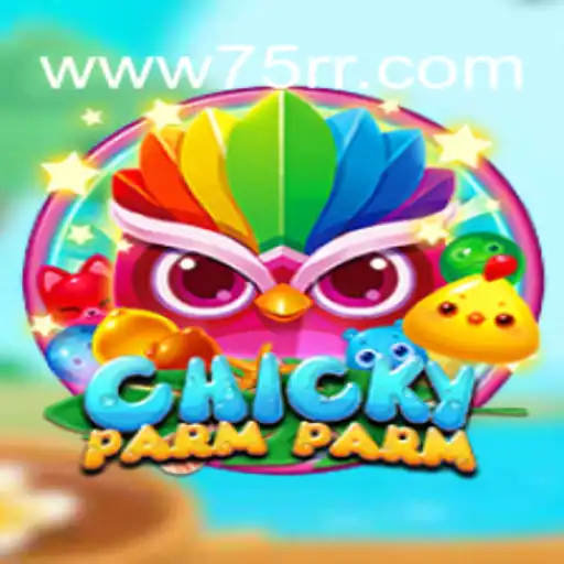 ChickyParmParm: O Novo Fenômeno dos Jogos com 75RR.com